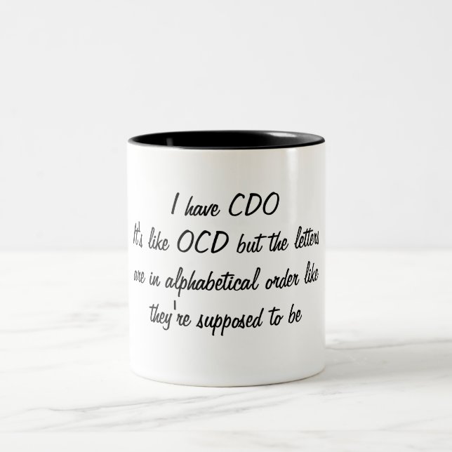 OCD in Alphabetical order Two-Tone Coffee Mug (Center)