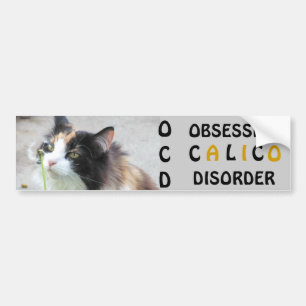 OCD Obsessive Calico Disorder Bumper Sticker