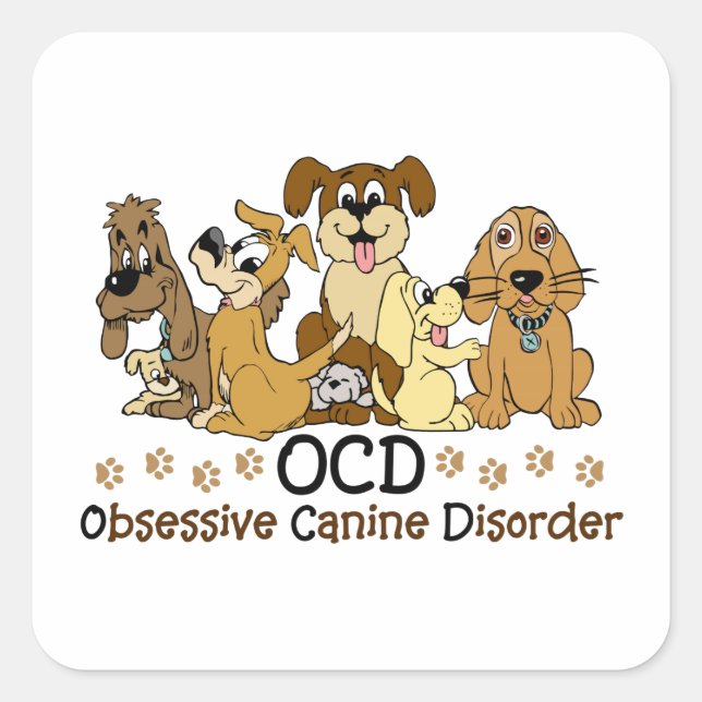 OCD Obsessive Canine Disorde Square Sticker (Front)