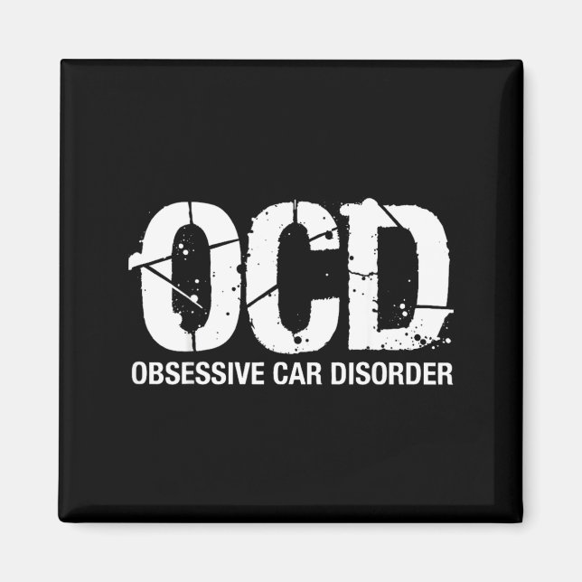 Ocd Obsessive Car Disorder Funny Lover Garage Guy  Magnet (Front)