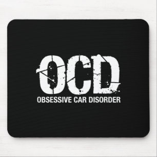 Ocd Obsessive Car Disorder Funny Lover Garage Guy  Mouse Pad