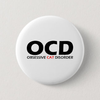 OCD - Obsessive Cat Disorder 6 Cm Round Badge