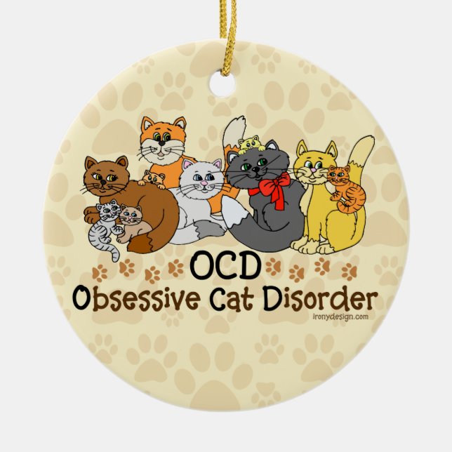 OCD Obsessive Cat Disorder Ceramic Ornament (Front)