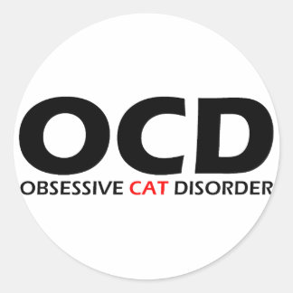 OCD - Obsessive Cat Disorder Classic Round Sticker