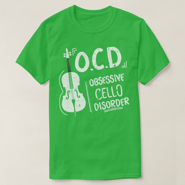 OCD Obsessive Cello Disorder Cellist Gift Idea T-Shirt (Design Front)