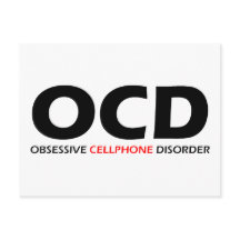 OCD - Obsessive Cellphone Disorder