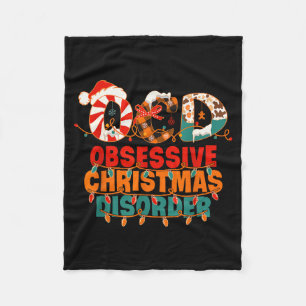 Ocd Obsessive Christmas Disorder Funny Christmas  Fleece Blanket