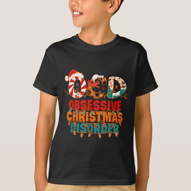 Ocd Obsessive Christmas Disorder Funny Christmas  T-Shirt (Front)