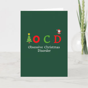 OCD Obsessive Christmas Disorder Funny Holiday Pun Card