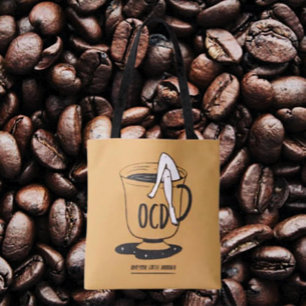 OCD – Obsessive Coffee Disorder Funny Coffee Tote Bag