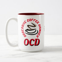 OCD / Obsessive Coffee Drinker