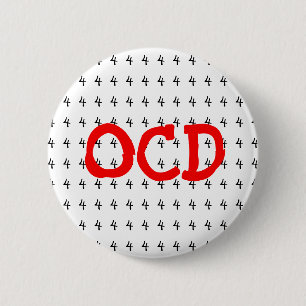 OCD Obsessive Compulsive Disorder Number 4 Button