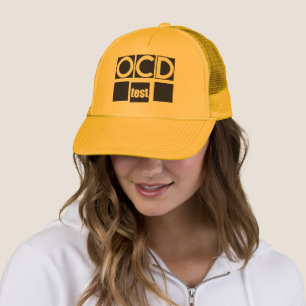 OCD test. Are you OCD? Why you staring at my hat? Trucker Hat