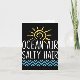 Ocean Air Salty Hair Funny Beach Lovers Summer Card