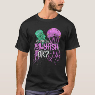 Ocean Animal I Just Really Like Jellyfish Ok Jelly T-Shirt