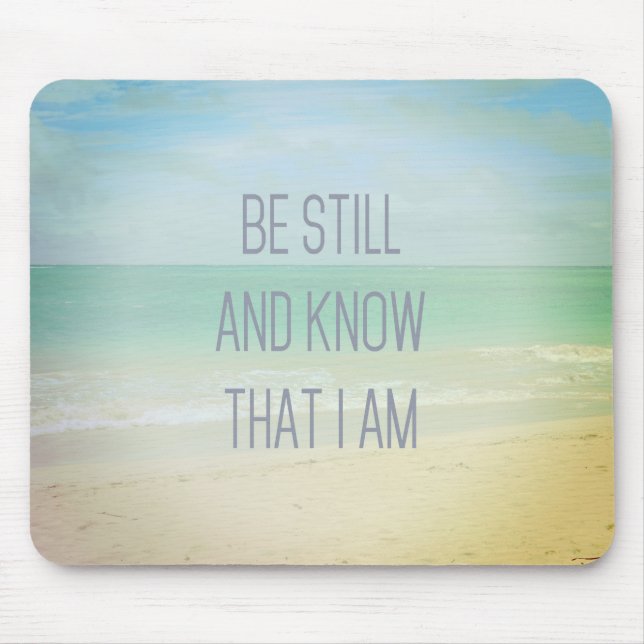 Ocean Be Still And Know That I Am Mousepad (Front)