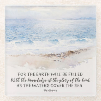 Ocean Beach Bible Verse, Habakkuk 2:14 Watercolor Glass Coaster