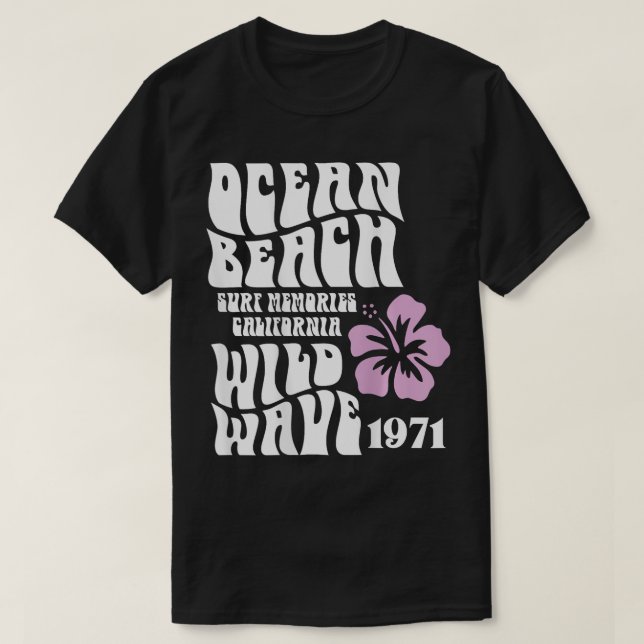 ocean beach wild wave surf memories California sie T-Shirt (Design Front)