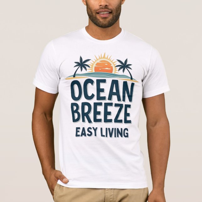 Ocean Breeze Easy Living T-Shirt (Front)