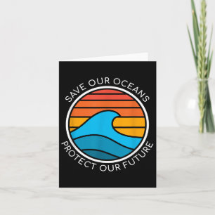 Ocean Conservation Quote Save Planet Future Water Card