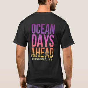 Ocean Days Ahead Ogunquit Beach Maine Beach Bum Su T-Shirt