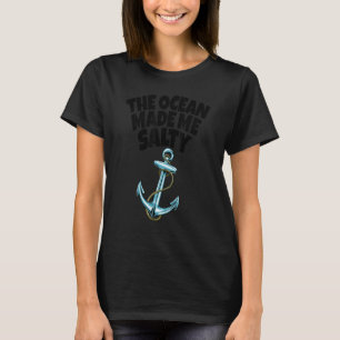Ocean Made Me Boat Women Anchor Cruise T-Shirt