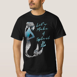 Ocean Mermaid Let's Make A Splash T-Shirt