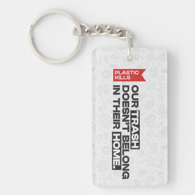Ocean Plastic Pollution Awareness Quote Key Ring (Front)