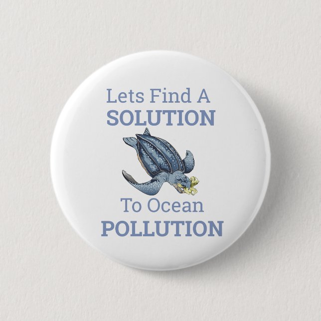 ocean pollution environmental message 6 cm round badge (Front)