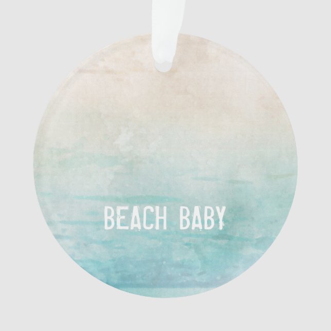 Ocean Watercolor BEACH BABY Sand Travel Vacation Ornament (Front)