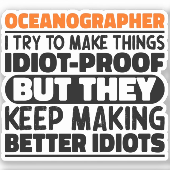 Oceanographer I Try To Make Things Funny Sayings  (Front)