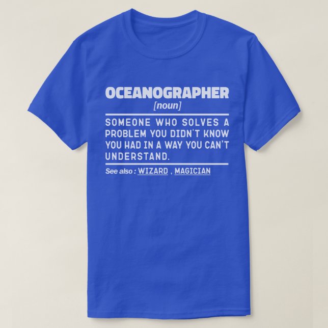 Oceanographer Noun Scientist Ocean Worker T-Shirt (Design Front)