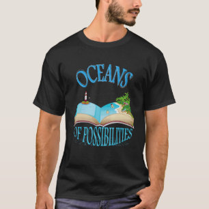 Oceans Of Possibilities Book Waves Summer Reading T-Shirt