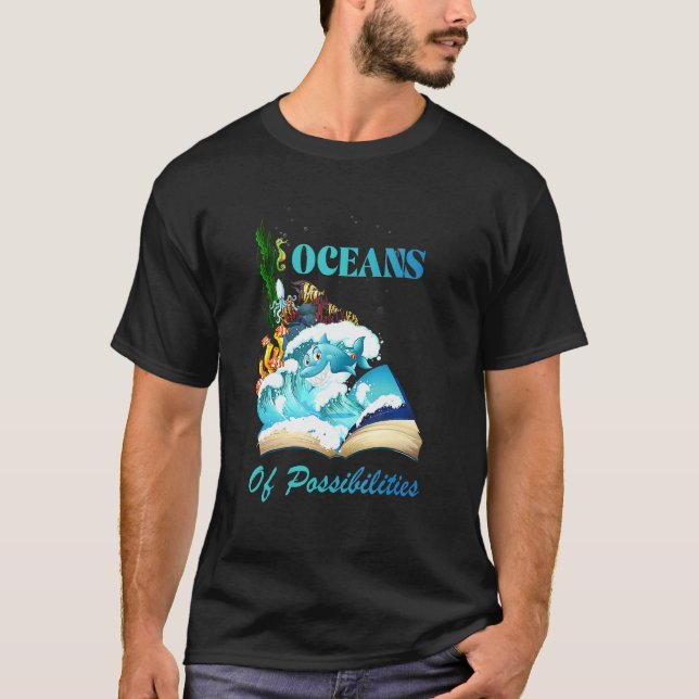 Oceans Of Possibilities Sea Animal Fish Summer Rea T-Shirt (Front)