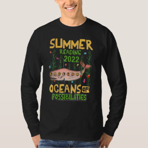 Oceans Of Possibilities Summer Reading 2022 Librar T-Shirt