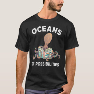 Oceans Of Possibilities Summer Reading 2022 Librar T-Shirt