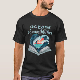 Oceans Of Possibilities Summer Reading 2022 Librar T-Shirt