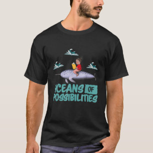 Oceans Of Possibilities Summer Reading 2022 Librar T-Shirt
