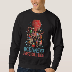 Oceans Of Possibilities Summer Reading 2022  Octop Sweatshirt