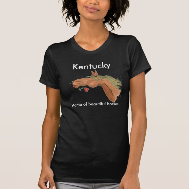 OceTDS185, Kentucky, Home of beautiful horses T-Shirt (Front)