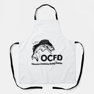 OCFD Obsessive Compulsive Fishing Disorder FUNNY Apron