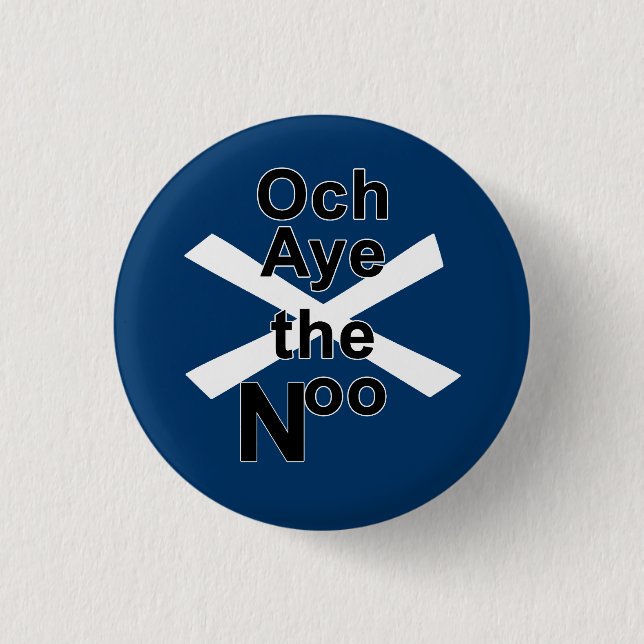 Och Aye the Noo Pinback 3 Cm Round Badge (Front)