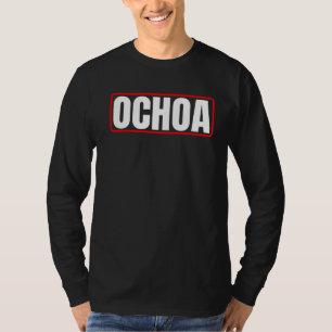 Ochoa Surname Mexican & Hispanic American Chicano T-Shirt