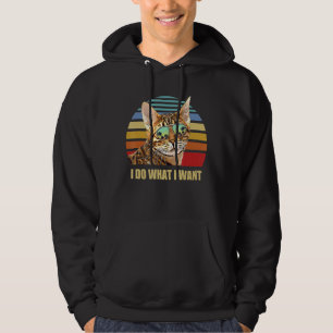 Ocicat Cat I Do What I Want Funny Cat Hoodie