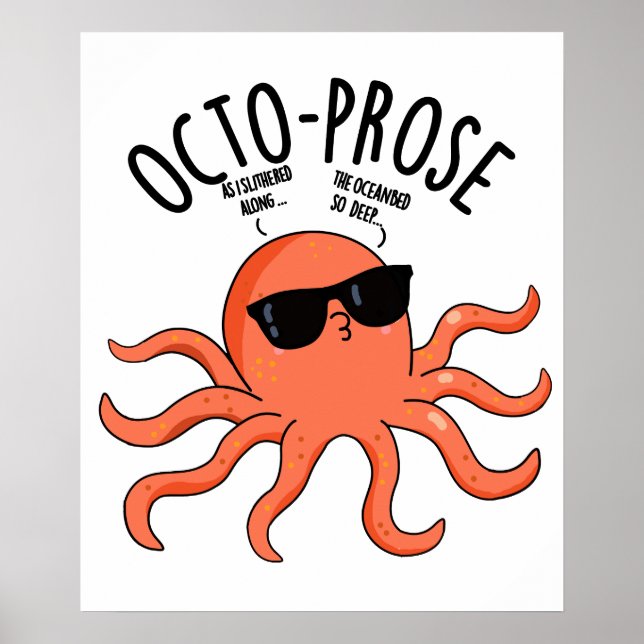 Octo-prose Funny Octopus Pun  Poster (Front)