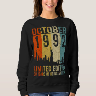 October 1992 30 Years Of Being Awesome 30th Birthd Sweatshirt