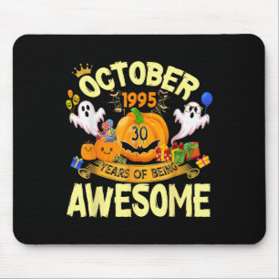 October 1995 30 Years Of Being Awesome Funny Hallo Mouse Pad
