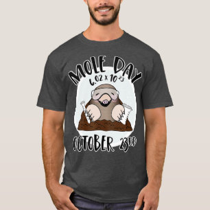 October 23rd National Mole Day Avogadros Number T-Shirt