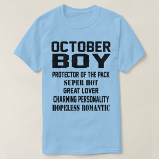 October Boy Birthday Gift Funny Mems T Shirt