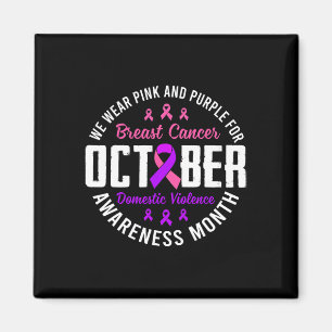 October Breast Cancer And Domestic Violence Awaren Magnet